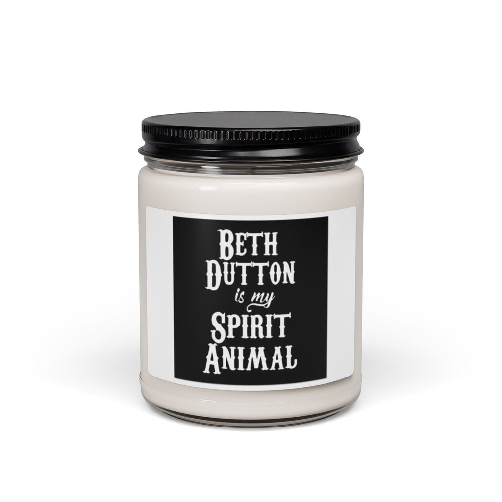 Beth Dutton Is My Spirit Animal Soy Candle — 9oz Scented Jar