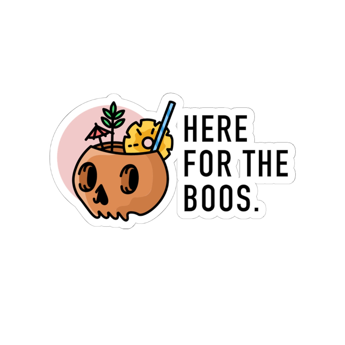 Halloween 'Here for the Boos' Kiss-Cut Sticker